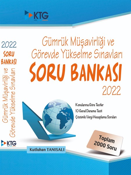 2022 Gümrük Müşavirliği ve Görevde Yükselme Sınavları Soru Bankası